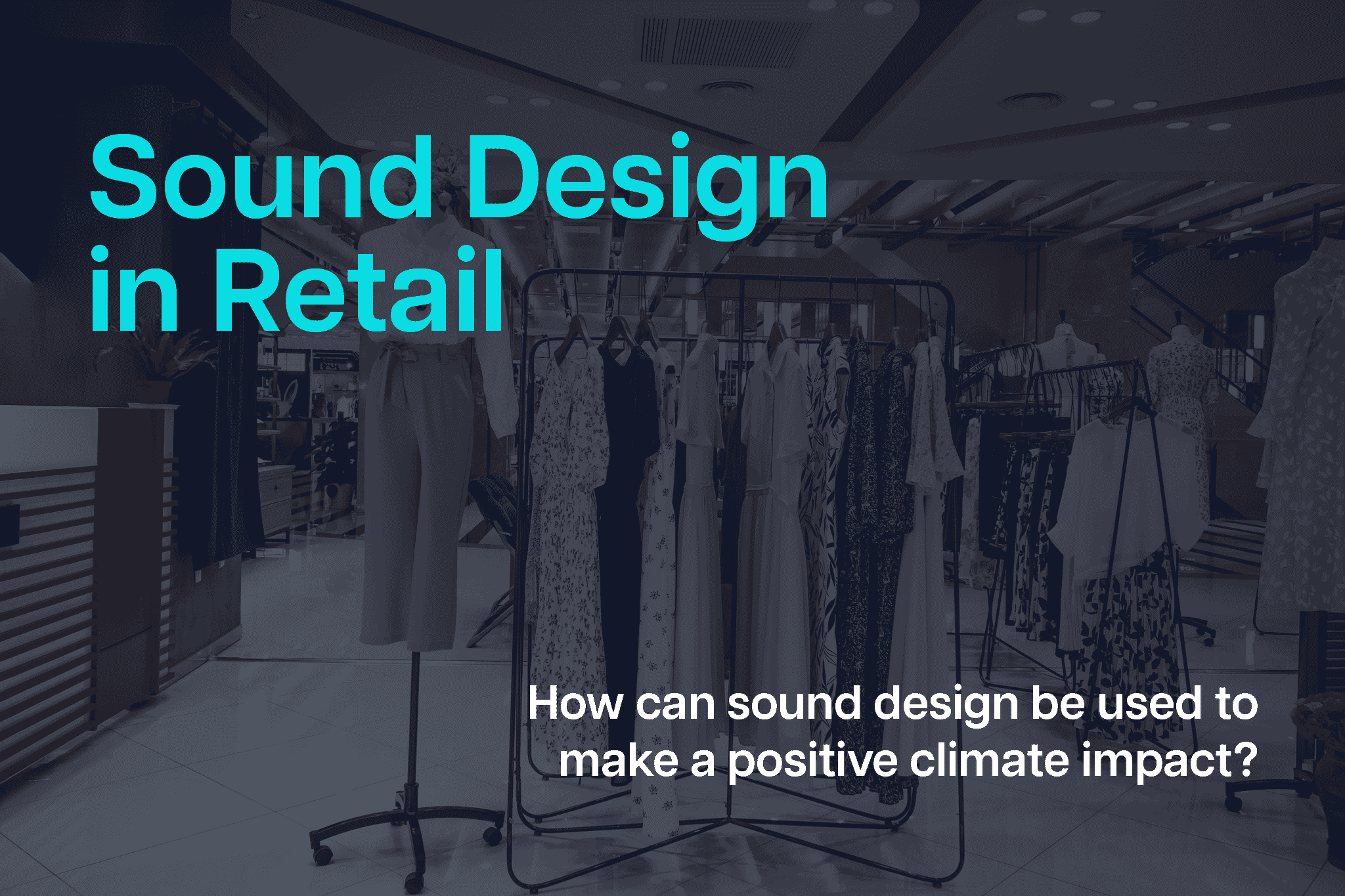 Sound Design in Retail